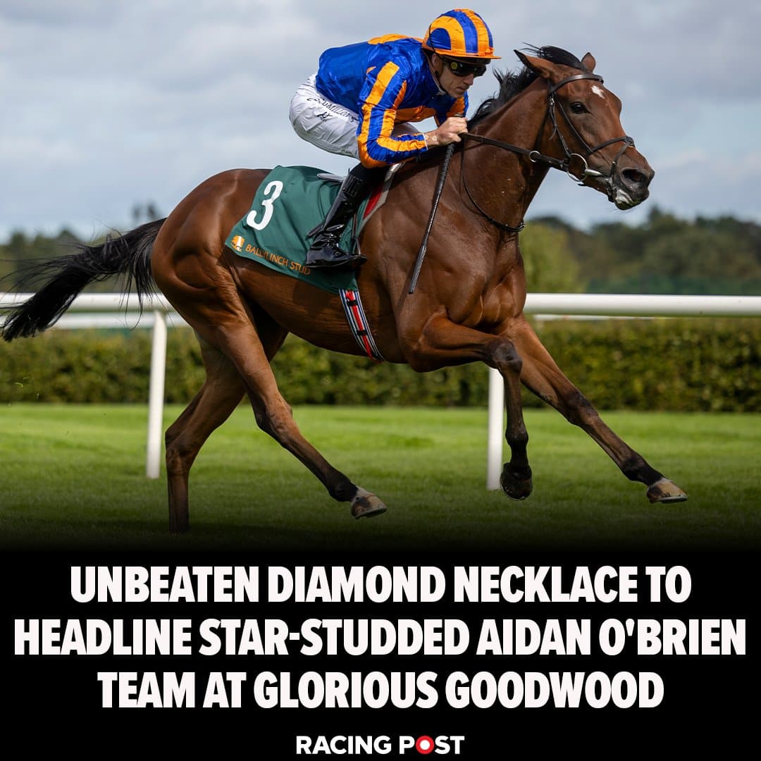 Diamond Necklace leads O'Brien's Group 1 Goodwood assault